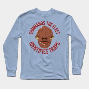 Ackbar Has Two Jobs Long Sleeve T-Shirt